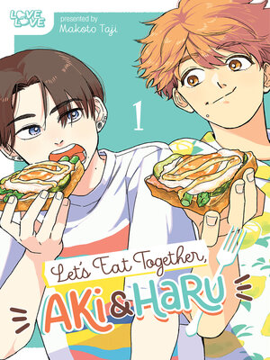 cover image of Let's Eat Together, Aki and Haru, Volume 1